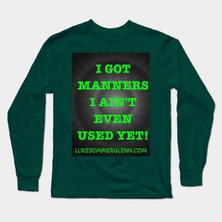 Manners Long Sleeve T-Shirt